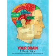 Your Brain : A User's Guide,9781603200943 Your Brain : A User's Guide,9781603200943