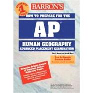 Barron's How to Prepare for the AP Human Geography Exam,9780764120947 Barron's How to Prepare for the AP Human Geography Exam,9780764120947