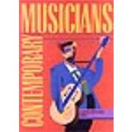 Contemporary Musicians : Profiles of the People in Music, 9781414400952