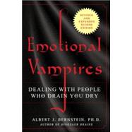 Emotional Vampires: Dealing with People Who Drain You Dry, R..., 9780071790956