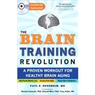 The Brain Training Revolution: A Proven Workout for Healthy ..., 9781402260964