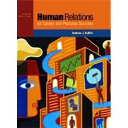 Human Relations for Career and Personal Success,9780130310965 Human Relations for Career and Personal Success,9780130310965