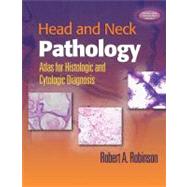Head and Neck Pathology : Atlas for Histologic and Cytologic..., 9780781770965