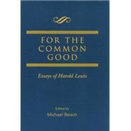 For the Common Good: Essays of Harold Lewis,9780415860970 For the Common Good: Essays of Harold Lewis,9780415860970