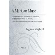 A Martian Muse: Further Essays on Identity, Politics, and th..., 9780472050970