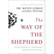 Way of the Shepherd : Seven Ancient Secrets to Managing Prod..., 9780310250975