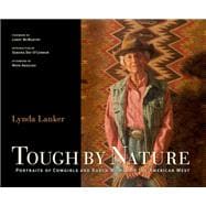 Tough by Nature : Portraits of Cowgirls and Ranch Women of t..., 9780871140999