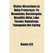Visitor Attractions in Akita Prefecture : Ou Mountains ... Visitor Attractions in Akita Prefecture : Ou Mountains ...