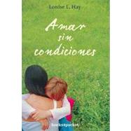 Amar sin condiciones/ The aids book,9788492801008 Amar sin condiciones/ The aids book,9788492801008