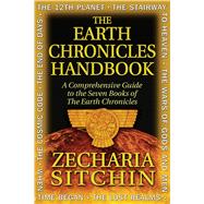 The Earth Chronicles Handbook: A Comprehensive Guide to the ..., 9781591431015