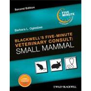 Blackwell's Five-Minute Veterinary Consult : Small Mammal, 9780470961018