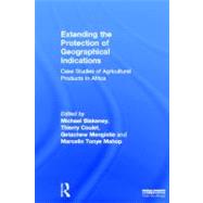 Extending the Protection of Geographical Indications : Case ..., 9780415501026