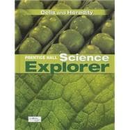 Prentice Hall Science Explorer Cells and Heredity,9780133651027 Prentice Hall Science Explorer Cells and Heredity,9780133651027