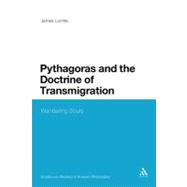 Pythagoras and the Doctrine of Transmigration : Wandering So..., 9781441131027
