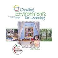 Creating Environments for Learning : Birth to Age Eight (with MyEducationLab),9780136101031 Creating Environments for Learning : Birth to Age Eight (with MyEducationLab),9780136101031