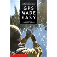 GPS Made Easy : Using Global Positioning Systems in the Outd..., 9781594851032