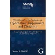 AMA Guides to the Evaluation of Ophthalmic Impairment and Di..., 9781603591034