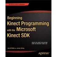 Beginning Kinect Programming With the Microsoft Kinect Sdk, 9781430241041
