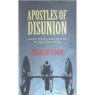 Apostles of Disunion : Southern Secession Commissioners and ..., 9780813921044