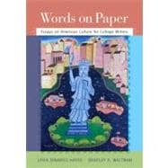 Words on Paper : Essays on American Culture for College Writers (with NEW MyWritingLab Student Access Code Card),9780321851048 Words on Paper : Essays on American Culture for College Writers (with NEW MyWritingLab Student Access Code Card),9780321851048