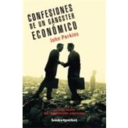 Confesiones de un gangster economico / Confessions of an Eco..., 9788492801053