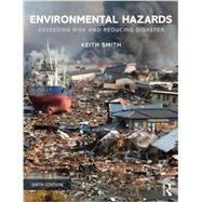 Environmental Hazards : Assessing Risk and Reducing Disaster, 9780415681063