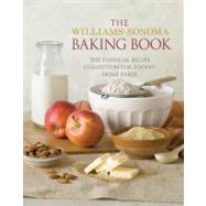 Williams-Sonoma Baking Book : Essential Recipes for Today's ..., 9781603201070