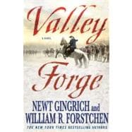Valley Forge : George Washington and the Crucible of Victory, 9780312591076