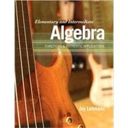 Elementary and Intermediate Algebra : Functions and Authenti..., 9780321621078