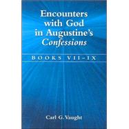 Encounters With God in Augustine's Confessions: Books VII - ..., 9780791461082