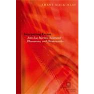 Interpreting Excess : Jean-Luc Marion, Saturated Phenomena, ..., 9780823231089