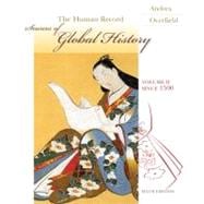 The Human Record: Sources of Global History: Since 1500,9780618751112 The Human Record: Sources of Global History: Since 1500,9780618751112