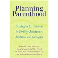 Planning Parenthood : Strategies for Success in Fertility As..., 9780801891113