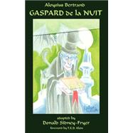 Gaspard De La Nuit,9780974071121 Gaspard De La Nuit,9780974071121