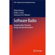 Software Radio : Sampling Rate Selection, Design and Synchro..., 9781461401124