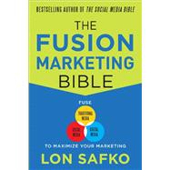 The Fusion Marketing Bible: Fuse Traditional Media, Social M..., 9780071801133