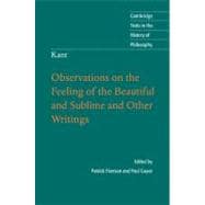 Kant: Observations on the Feeling of the Beautiful and Subli..., 9780521711135