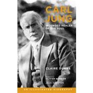 Carl Jung: Wounded Healer of the Soul : An Illustrated Biogr..., 9781780281148