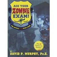 Official PhZ Study Guide : The Only Zombie Doctorate Guide A..., 9781402261152