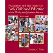Foundations and Best Practices in Early Childhood Education ..., 9780131381155