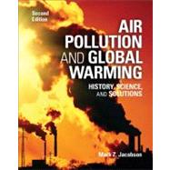 Air Pollution and Global Warming : History, Science, and Sol..., 9781107691155