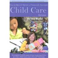 How to Open and Operate a Financially Successful Child Care ..., 9781601381156