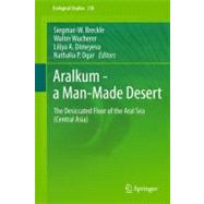 Aralkum - a Man-Made Desert : The Desiccated Floor of the Ar..., 9783642211164