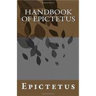 9781463531171 - Handbook Of Epictetus | ECampus.com