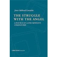 Struggle with the Angel : A Poetics of Lloyd Newson's Strang..., 9781852731175