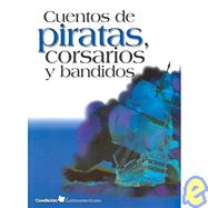 Cuentos de piratas, corsarios y bandidos/Storis of pirates, corsairs & bandits,9789684941175 Cuentos de piratas, corsarios y bandidos/Storis of pirates, corsairs & bandits,9789684941175