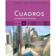 Cuadros Student Text, Volume 4 Of 4 : Intermediate Spanish,9781111341176 Cuadros Student Text, Volume 4 Of 4 : Intermediate Spanish,9781111341176