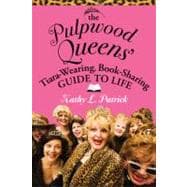 The Pulpwood Queen's Tiara-wearing, Book-sharing Guide to Li..., 9780446511186