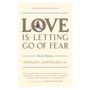 Love Is Letting Go of Fear, Third Edition,9781587611186 Love Is Letting Go of Fear, Third Edition,9781587611186