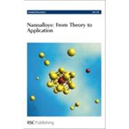 Faraday Discussions: Nanoalloys from Theory to Applications, 9780854041190